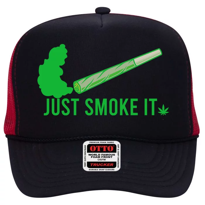 Just Smoke It High Crown Mesh Trucker Hat