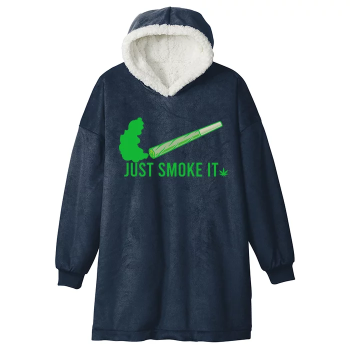 Just Smoke It Hooded Wearable Blanket