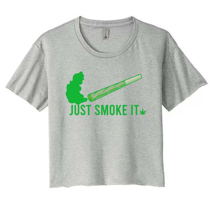 Just Smoke It Women's Crop Top Tee