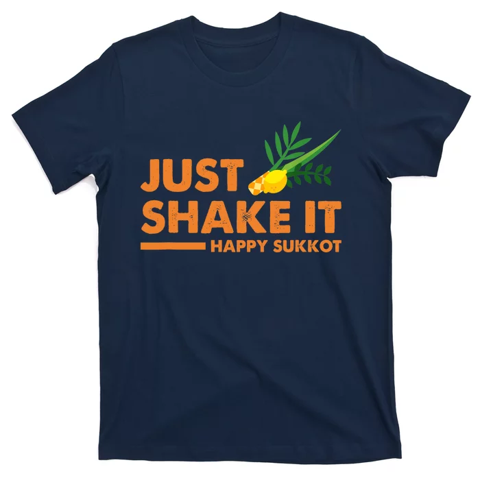 Just Shake It Happy Sukkot Festival Jewish Holiday Hebrew T-Shirt