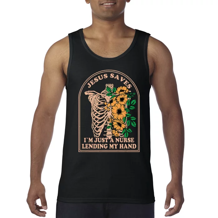 Jesus Saves IM Just A Nurse Lending My Hand Skeleton Nurse Tank Top