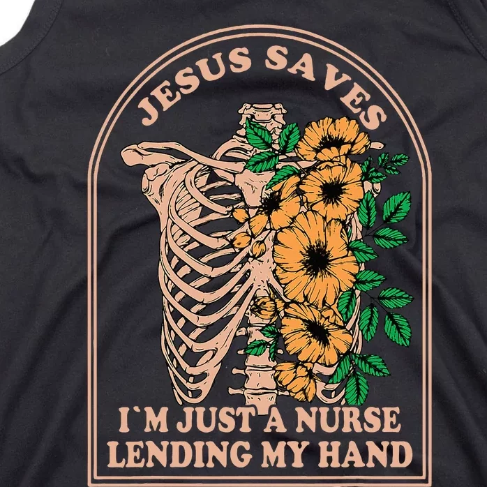 Jesus Saves IM Just A Nurse Lending My Hand Skeleton Nurse Tank Top