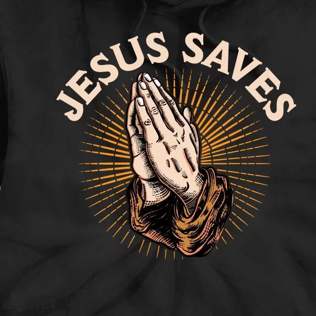 Jesus Saves Tie Dye Hoodie