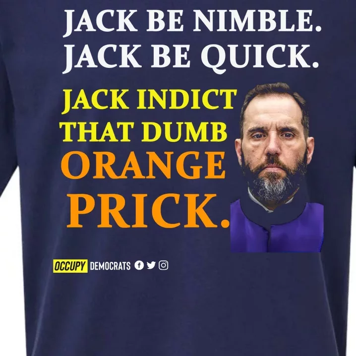 Jack Smith Jack Be Nimble Jack Be Quick Jack Indict That Dumb Orange Prick Sueded Cloud Jersey T-Shirt