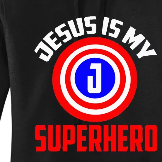 Jesus Superhero Jesus Your My Super Hero Women's Pullover Hoodie