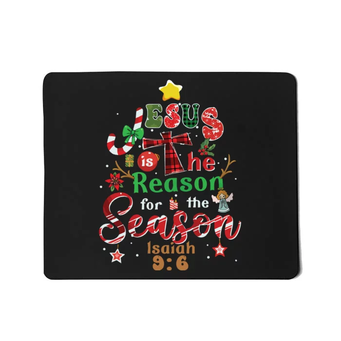 Jesus Sweatshirt Jesus Is The Reason Christmas Mousepad