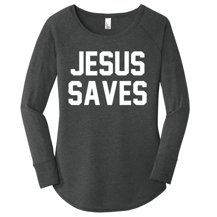 JESUS SAVES Women's Perfect Tri Tunic Long Sleeve Shirt