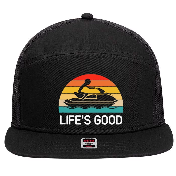 Jet Ski LifeS Good Life Quotes For Family 7 Panel Mesh Trucker Snapback Hat