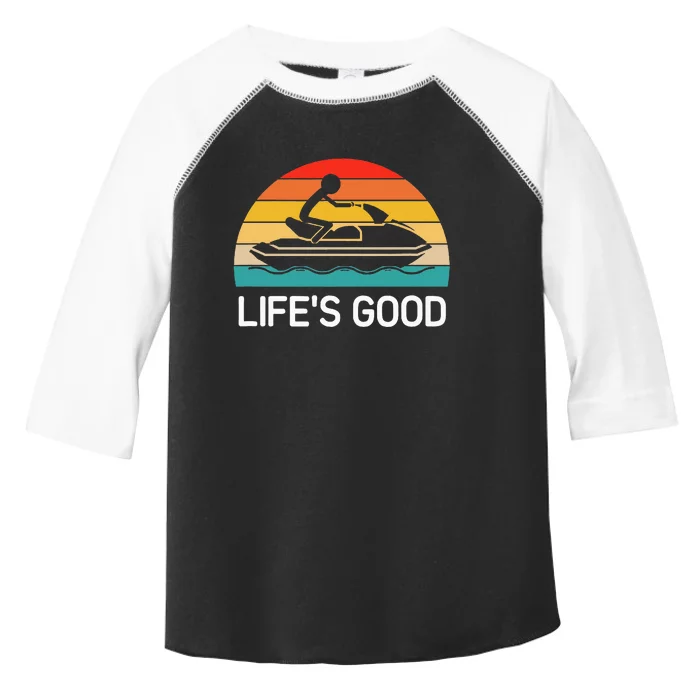 Jet Ski LifeS Good Life Quotes For Family Toddler Fine Jersey T-Shirt