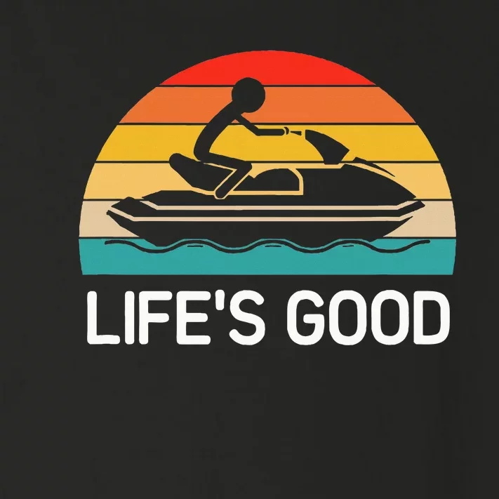 Jet Ski LifeS Good Life Quotes For Family Toddler Long Sleeve Shirt