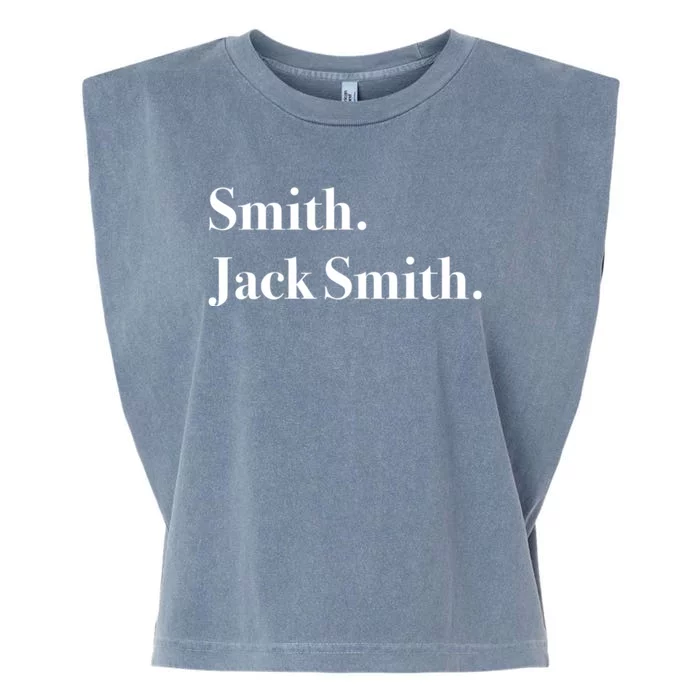 Jack Smith Lets Go Jack Smith Jack Smith Fan Club Jack Smith For President J Garment-Dyed Women's Muscle Tee