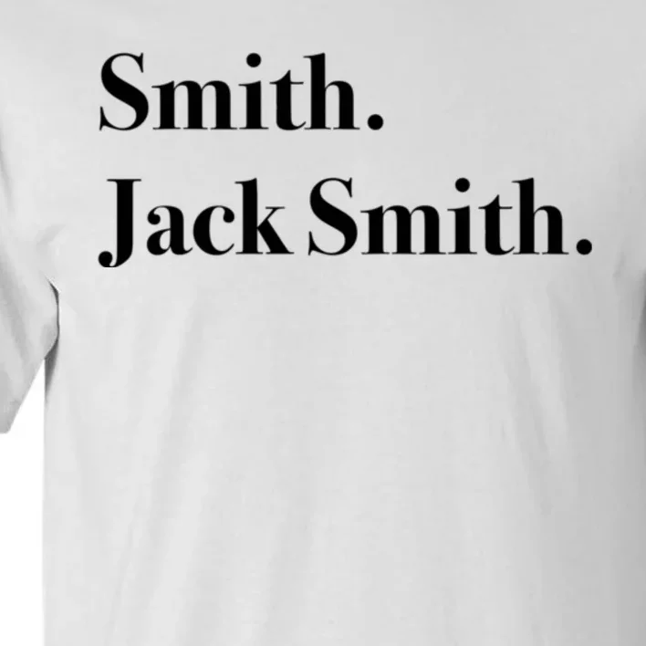 Jack Smith Lets Go Jack Smith Jack Smith Fan Club Jack Smith For President J Tall T-Shirt