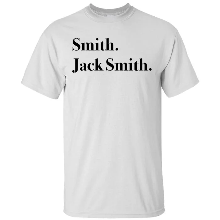 Jack Smith Lets Go Jack Smith Jack Smith Fan Club Jack Smith For President J Tall T-Shirt