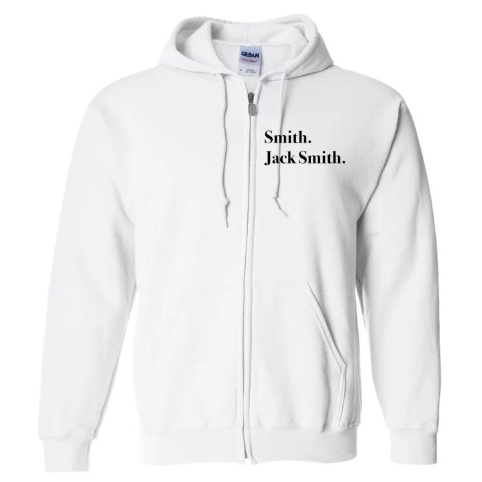 Jack Smith Lets Go Jack Smith Jack Smith Fan Club Jack Smith For President J Full Zip Hoodie