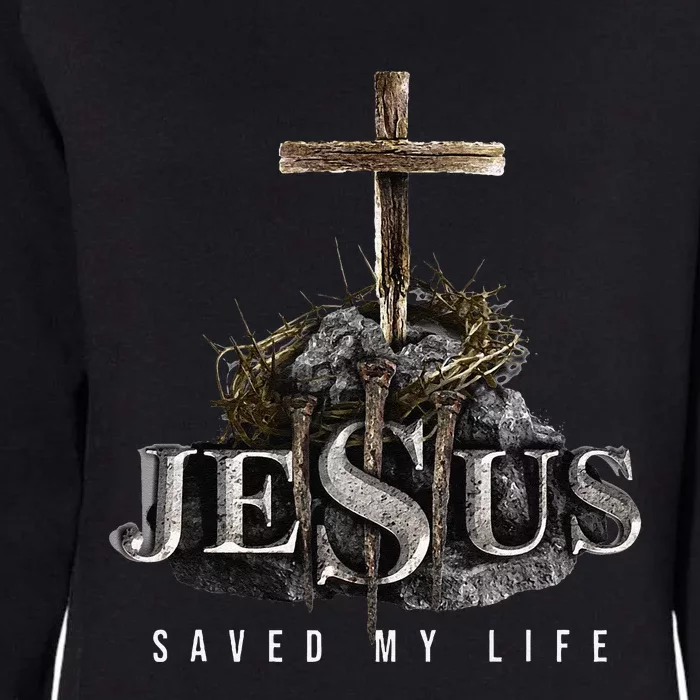 Jesus Saved My Life Christian Religious Bible Church Womens California Wash Sweatshirt