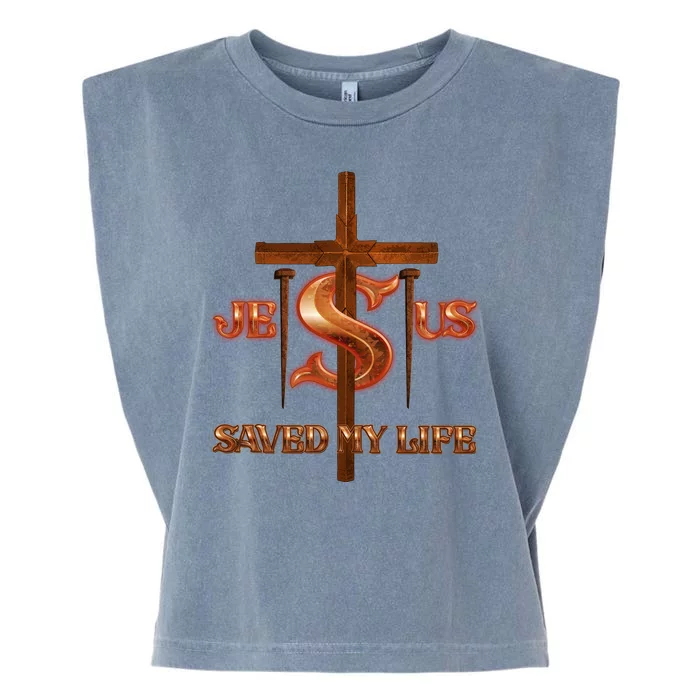 Jesus Saved My Life Metal Cross And Nails Garment-Dyed Women's Muscle Tee