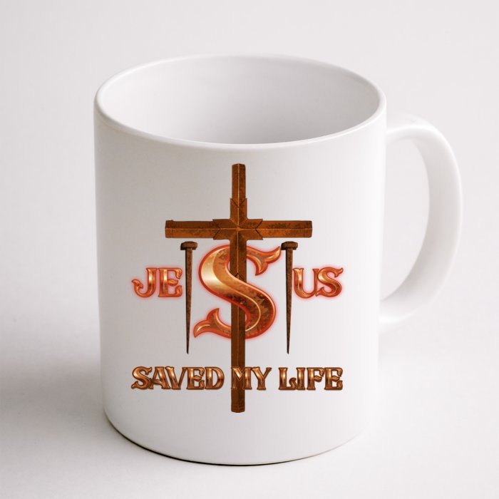 Jesus Saved My Life Metal Cross And Nails Front & Back Coffee Mug