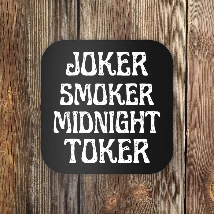 Joker Smoker Midnight Toker Funny Quotes Classic Coaster