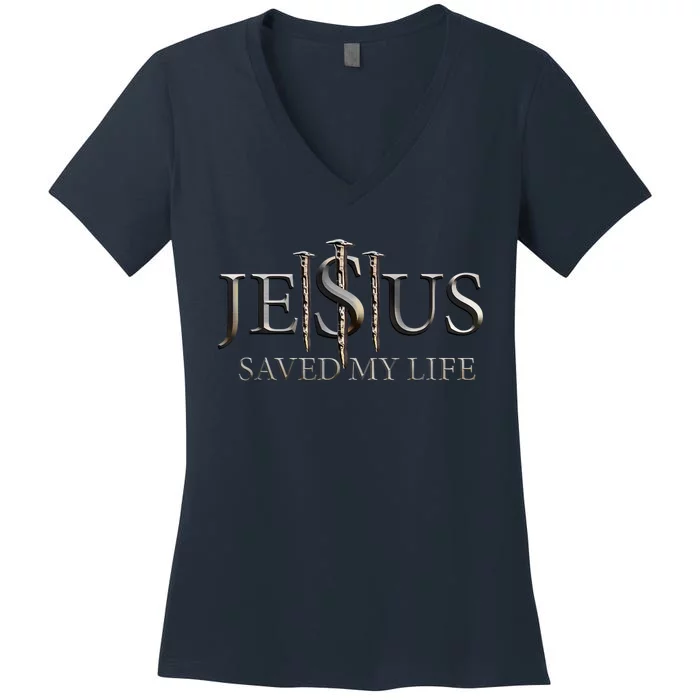 Jesus Saves My Life Christian Religious Believer Women's V-Neck T-Shirt