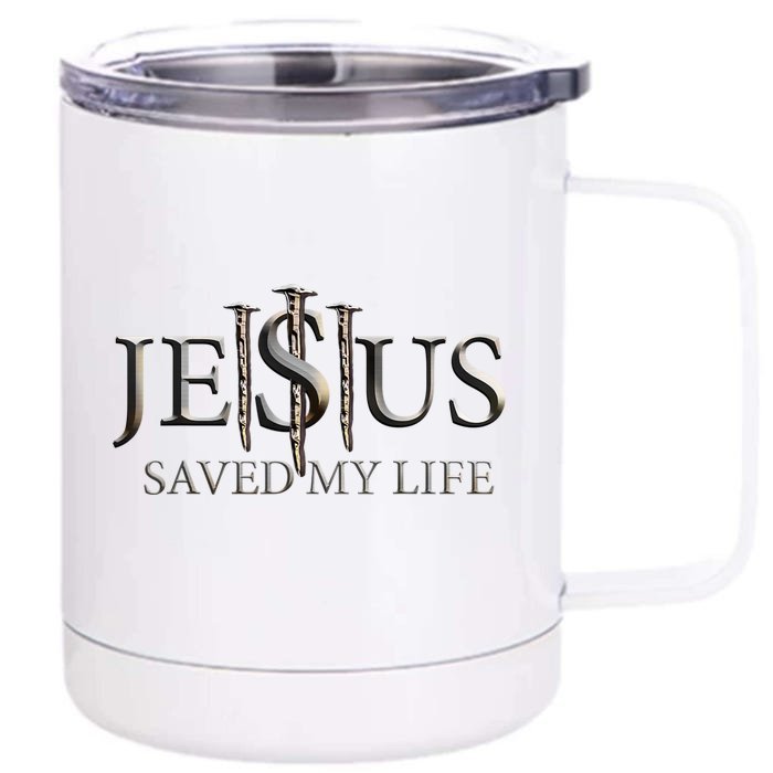 Jesus Saved My Life Christian Religious Believer Front & Back 12oz Stainless Steel Tumbler Cup