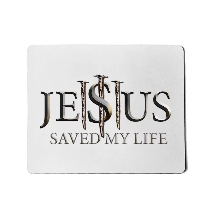 Jesus Saved My Life Christian Religious Believer Mousepad