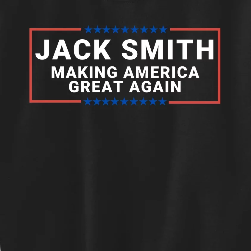 Jack Smith Making America Great Again Jack Smith Fan Club Jack Smith Kids Sweatshirt