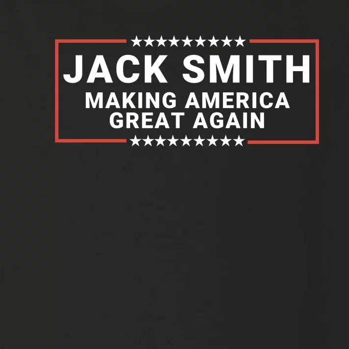 Jack Smith Making America Great Again America Great Again Jack Smith Fan Club Toddler Long Sleeve Shirt