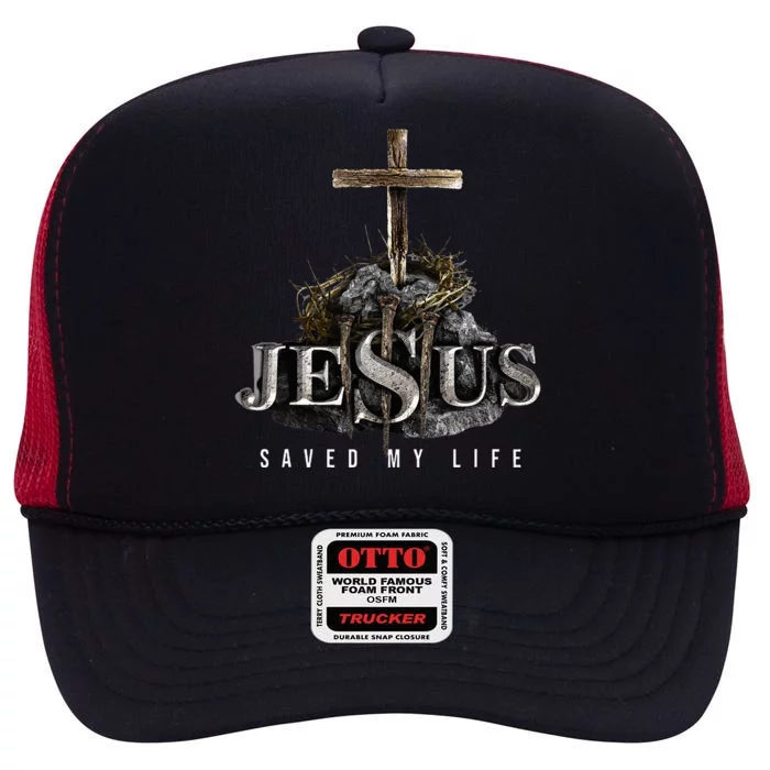 Jesus Saved My Life Christian Religious Bible Church High Crown Mesh Trucker Hat