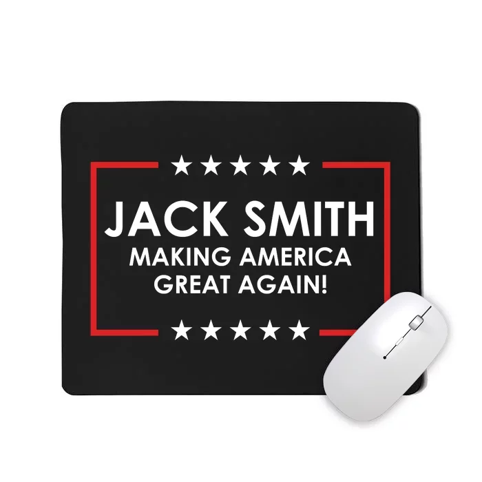 Jack Smith Making America Great Again Mousepad