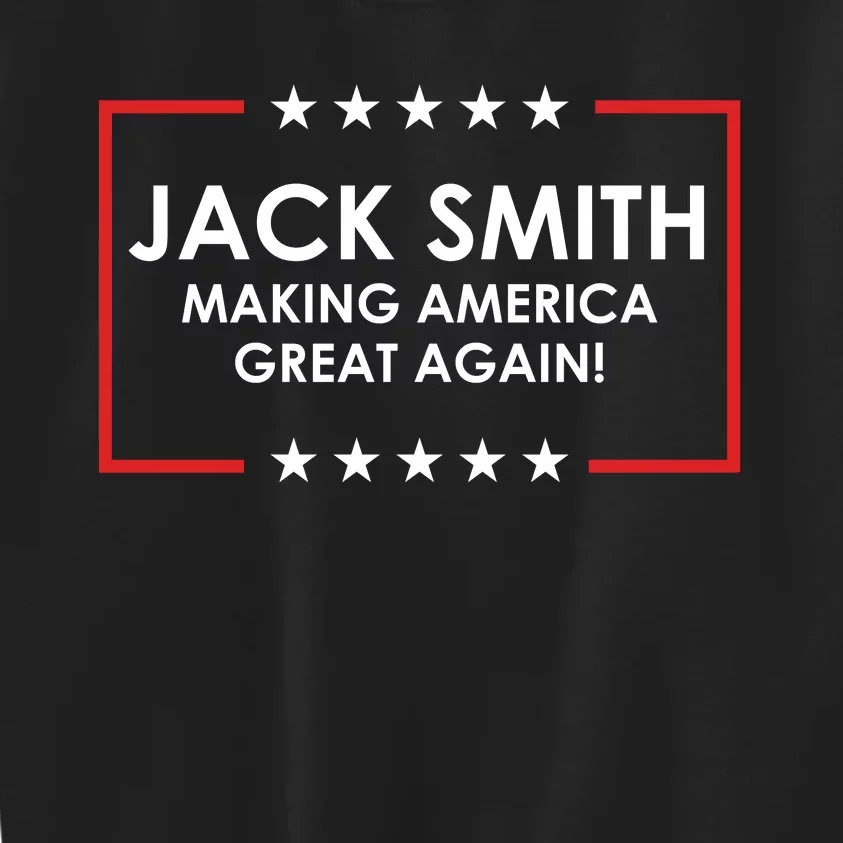 Jack Smith Making America Great Again Kids Sweatshirt