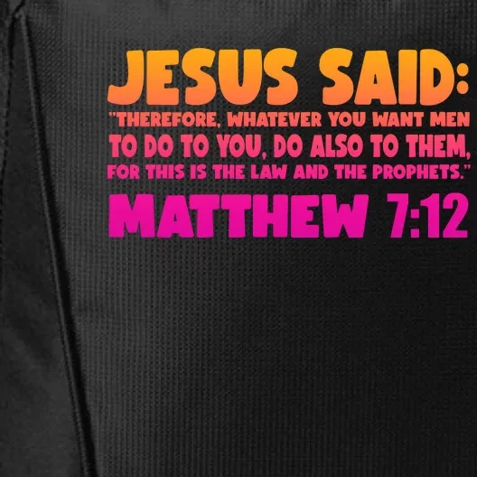 Jesus Said Matthew 7:12 Bible Verse City Backpack