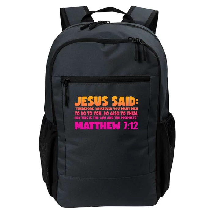 Jesus Said Matthew 7:12 Bible Verse Daily Commute Backpack