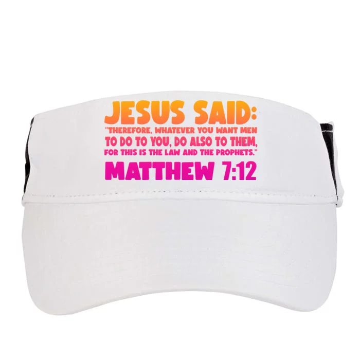 Jesus Said Matthew 7:12 Bible Verse Adult Drive Performance Visor