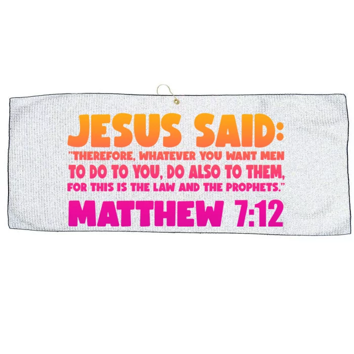 Jesus Said Matthew 7:12 Bible Verse Large Microfiber Waffle Golf Towel