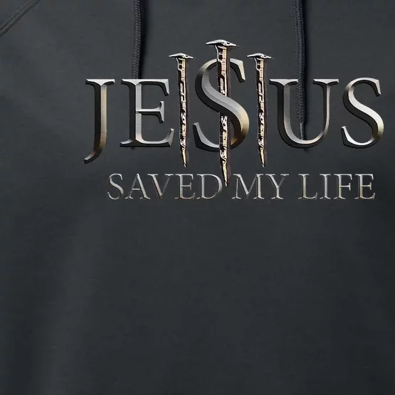 Jesus Saved My Life Christian Religious Believer Performance Fleece Hoodie