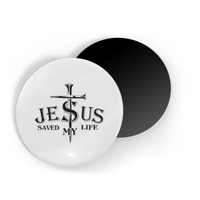 Jesus Saved My Life Jesus Funny Christian Lover Magnet