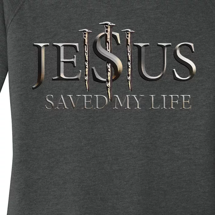 Jesus Saved My Life Christian Religious Believer Women's Perfect Tri Tunic Long Sleeve Shirt