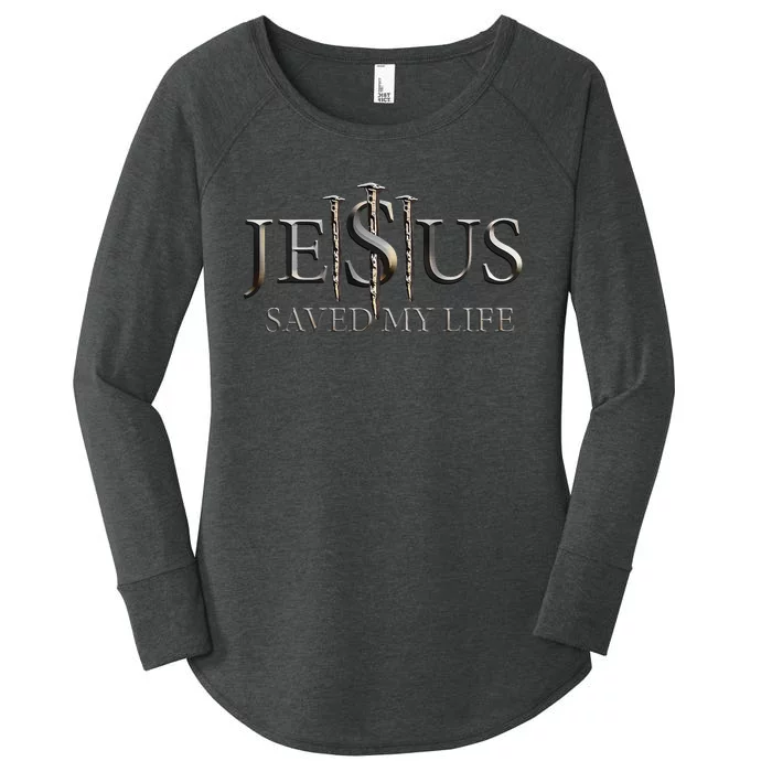 Jesus Saved My Life Christian Religious Believer Women's Perfect Tri Tunic Long Sleeve Shirt