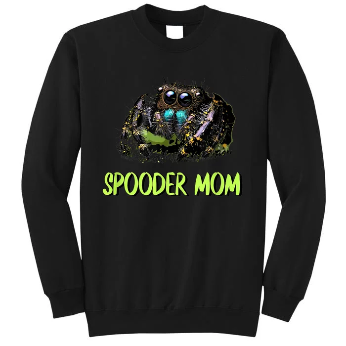 Jumping Spider Mom Spooder Mom Mothers Day Wo Pet Spider Tall Sweatshirt