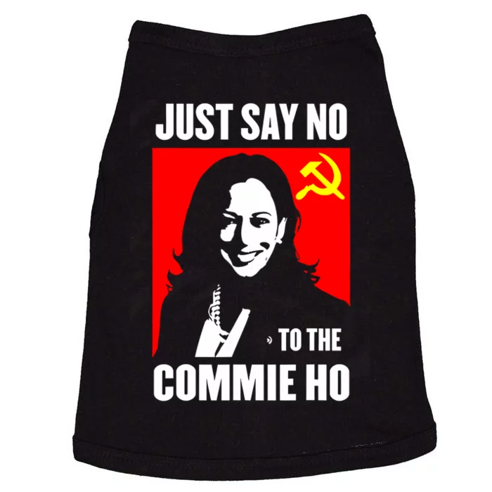 Just Say No To The Commie Ho Kamala Harris Doggie Tank