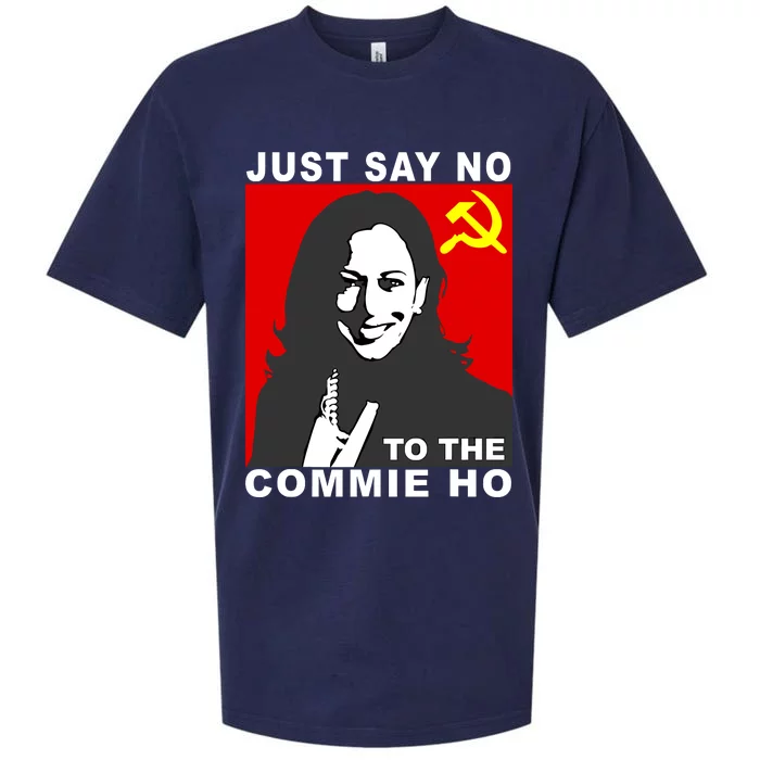 Just Say No To The Commie Ho Kamala Harris Sueded Cloud Jersey T-Shirt