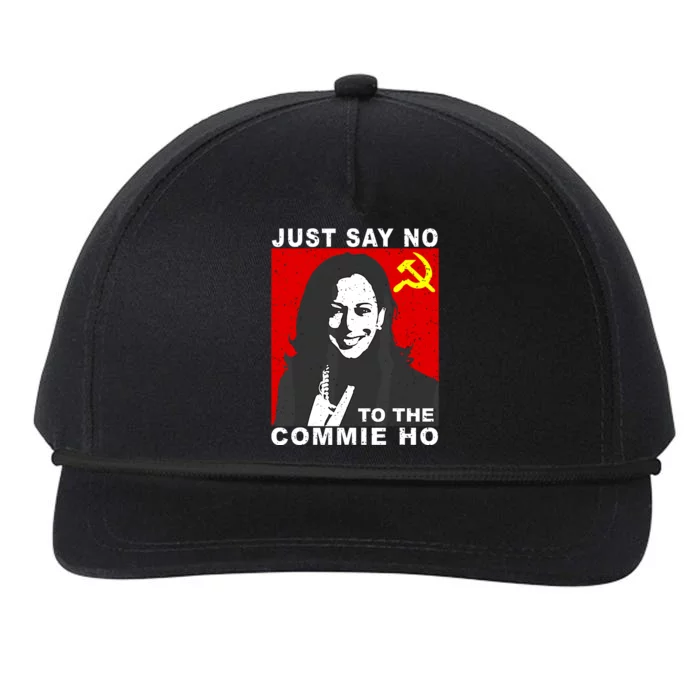 Just Say No To The Commie Ho Kamala Harris Snapback Five-Panel Rope Hat