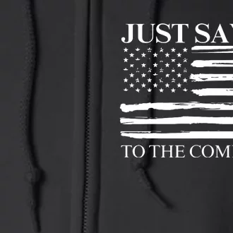 Just Say No Full Zip Hoodie