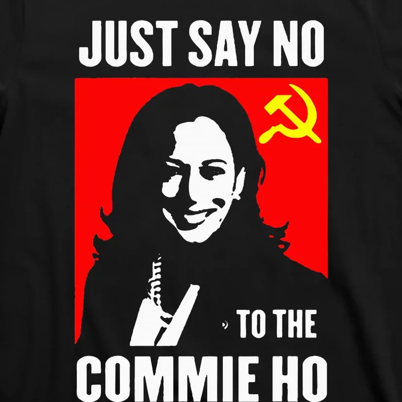 Just Say No To The Commie Ho T-Shirt