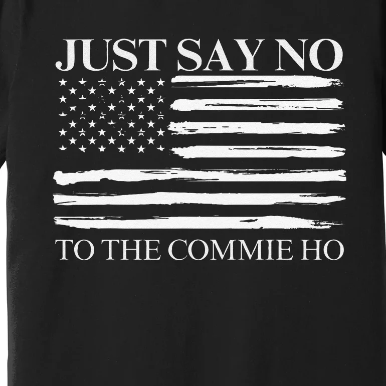 Just Say No Gift Premium T-Shirt