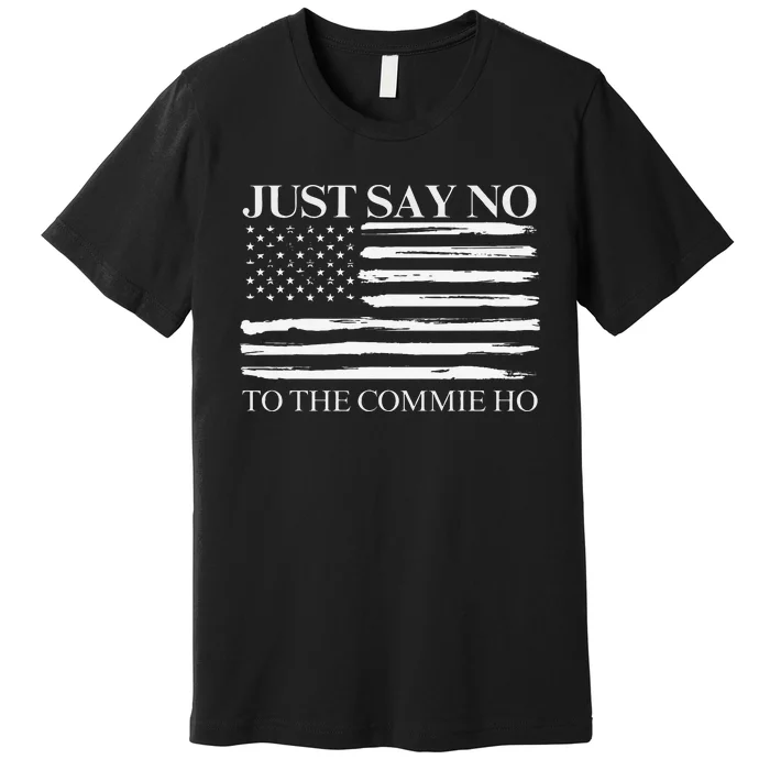 Just Say No Gift Premium T-Shirt