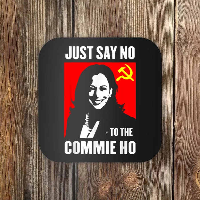 Just Say No To The Commie Ho Coaster