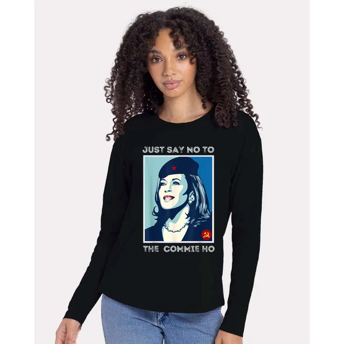 Just Say No To The Commie Ho Harris For President 2024 Womens Cotton Relaxed Long Sleeve T-Shirt