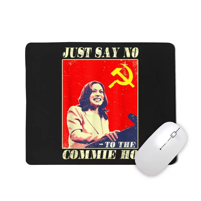 Just Say No To The Commie Ho Mousepad