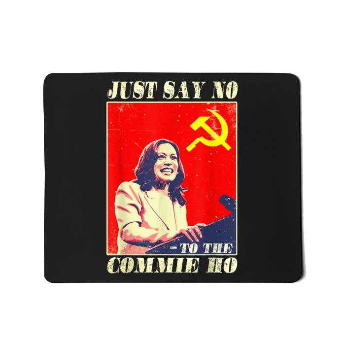 Just Say No To The Commie Ho Mousepad